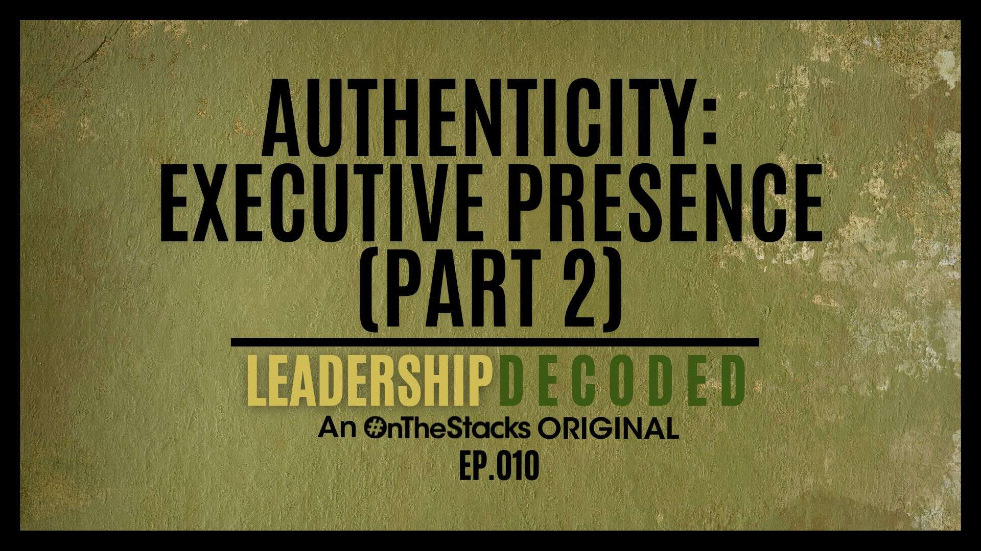 Authenticity in Executive Presence